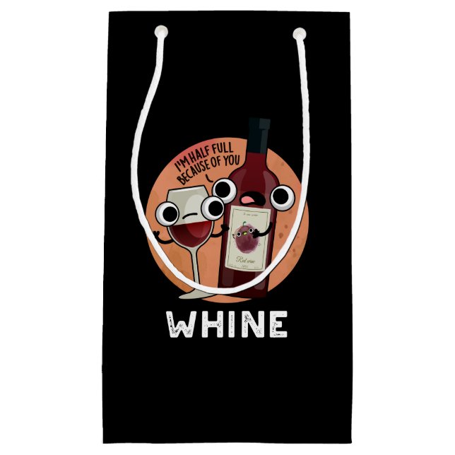 Whine Funny Wine Pun Dark BG Kleine Geschenktüte (Vorderseite)