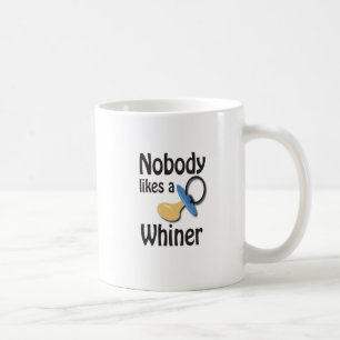 Whiner Tasse