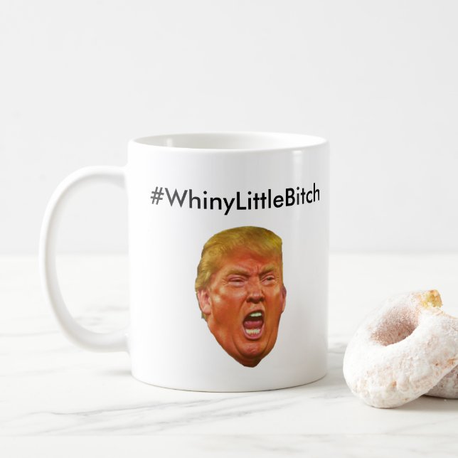 #WhineyLittleBitch Anti Donald Trump Kaffeetasse (Mit Donut)