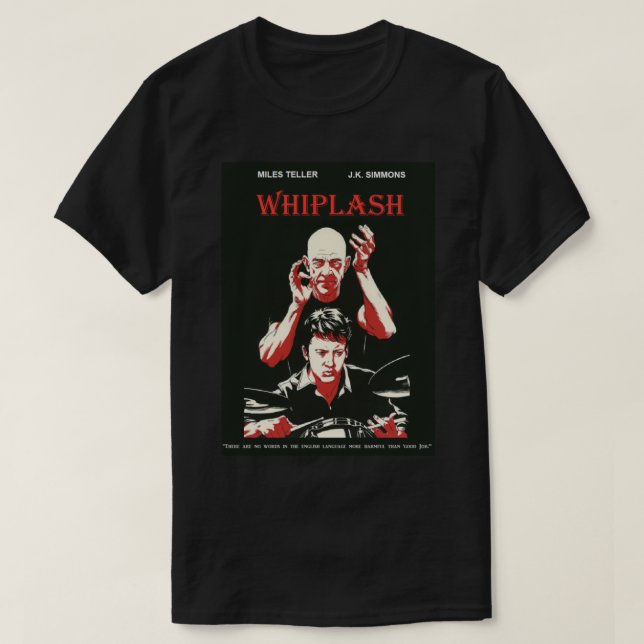 Whiplash Movie  - Black and Red   T-Shirt (Design vorne)