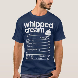 Whipped Cream Nutrition Funny Erntedank T-Shirt