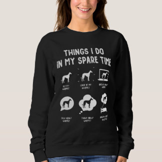 Whippet Dinge Tun Freizeit  Hund Mama Papa Sweatshirt