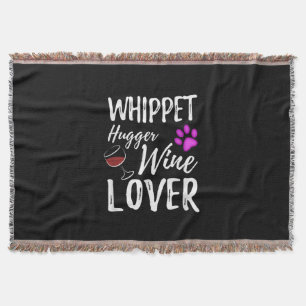 Whippet Hugger Wine Lover Dog Mama oder Hunde Vate Decke