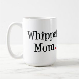 Whippet Mama-Tasse Tasse