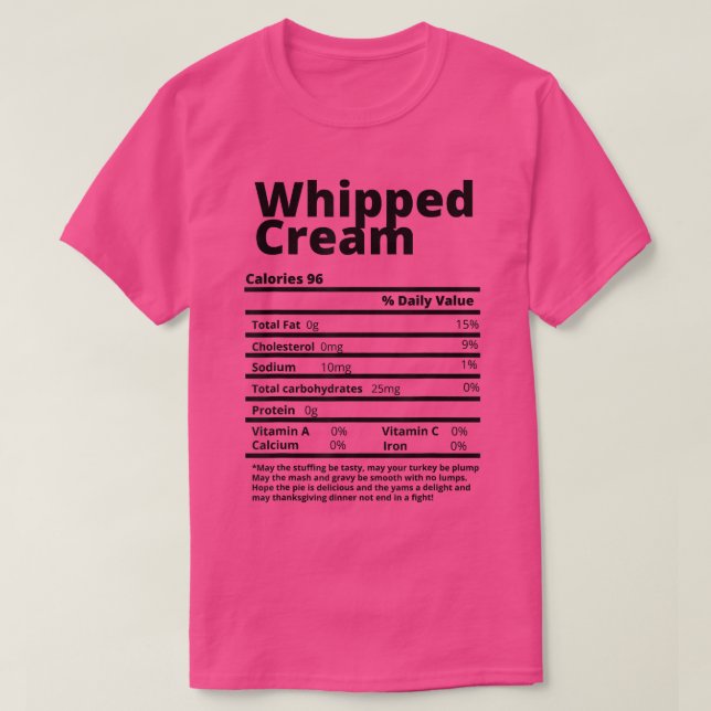 Whippte Creme Nutrition Fakten Witziger Erntedank  T-Shirt (Design vorne)