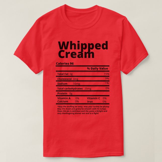 Whippte Creme Nutrition Fakten Witziger Erntedank  T-Shirt (Design vorne)