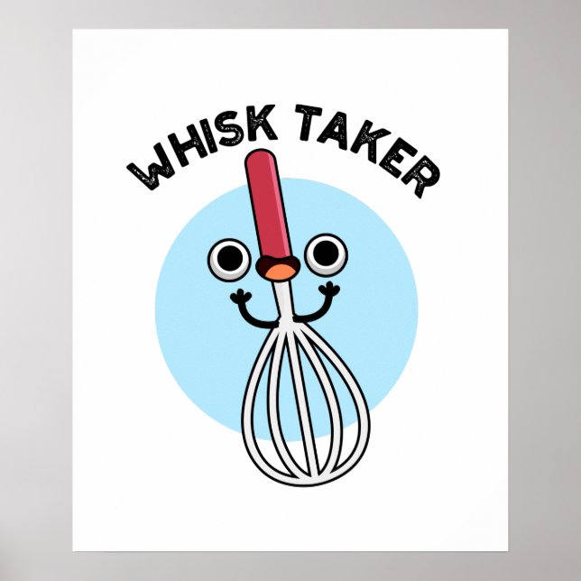 Whisk Nimm einen sonnigen Backpuffer Poster (Vorne)