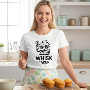 Whisk Taker – Lustige Back-Cupcake-Gestaltung T-Shirt