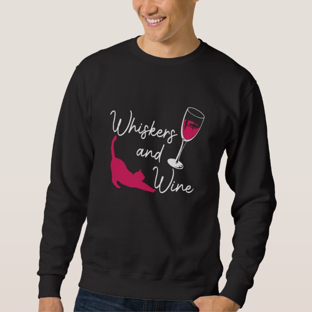Whiskers And Wine Drinking Cat Drinker Sayings Gra Sweatshirt (Vorderseite)