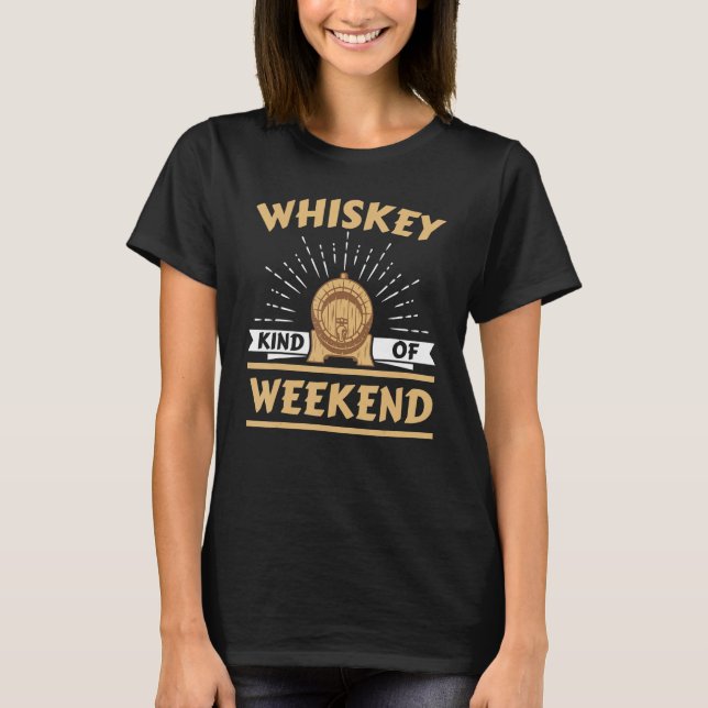 Whiskey Art von Weekend Whisky trinken Alkohol Dr. T-Shirt (Vorderseite)