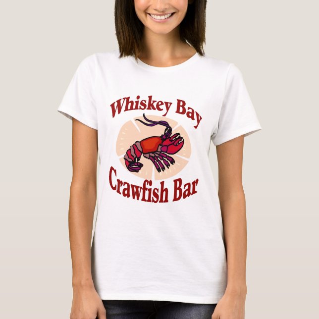 Whiskey Bay Crawfish Bar T-Shirt (Vorderseite)