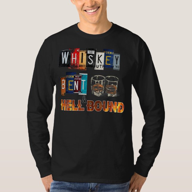 Whiskey Bent and Hellbound Funny Whiskey Bourbon D T-Shirt (Vorderseite)