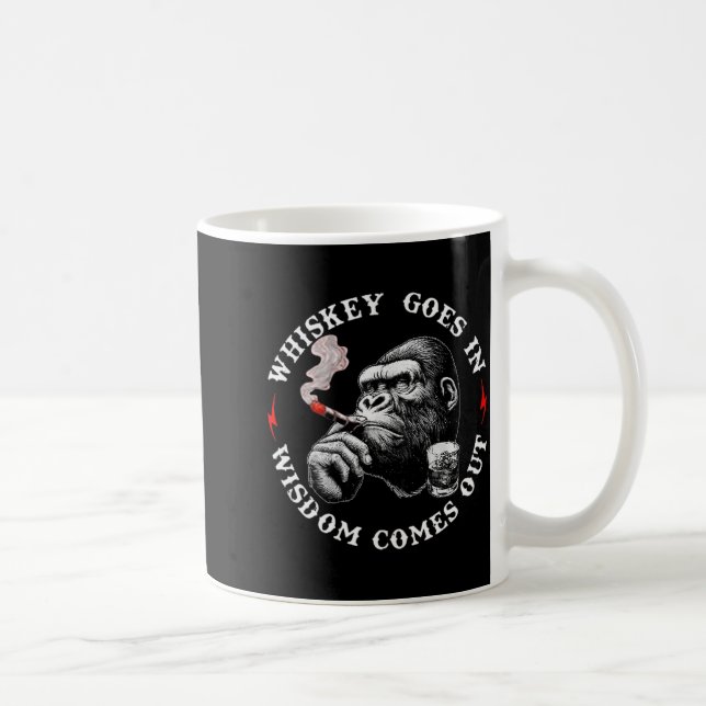 Whiskey Goes In Wisdom Comes Out Funny Monkey (on  Kaffeetasse (Rechts)