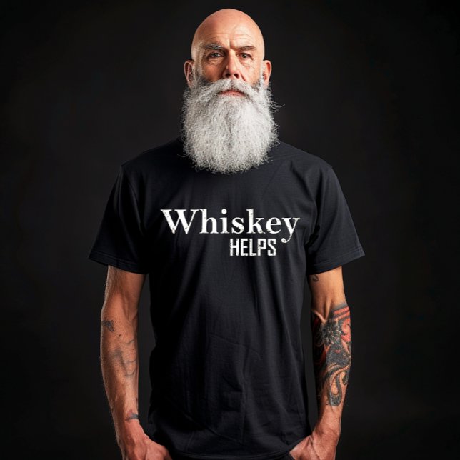 Whiskey hilft beim Trinken von Alkoholquoten T-Shirt (Von Creator hochgeladen)