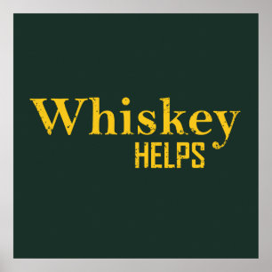 Whiskey hilft lustigen Alkohol-Sprüchen Whisky-Zit Poster
