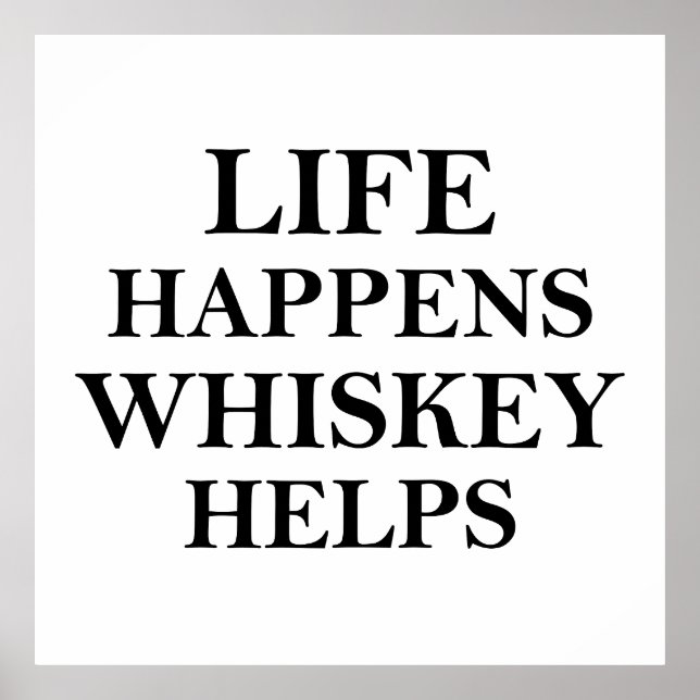 Whiskey hilft witzige Redewendungen Poster (Vorne)
