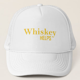 Whiskey hilft witzige Redewendungen Whisky Zitate Truckerkappe