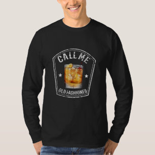Whiskey nennt mich altmodisch T-Shirt