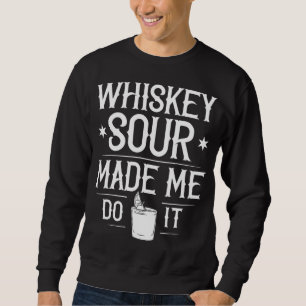 Whiskey Sour Rezept Cocktail Drink Mix Sweatshirt