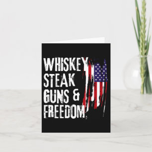 Whiskey Steak Guns and Freedom Cool Whiskey Freedo Karte