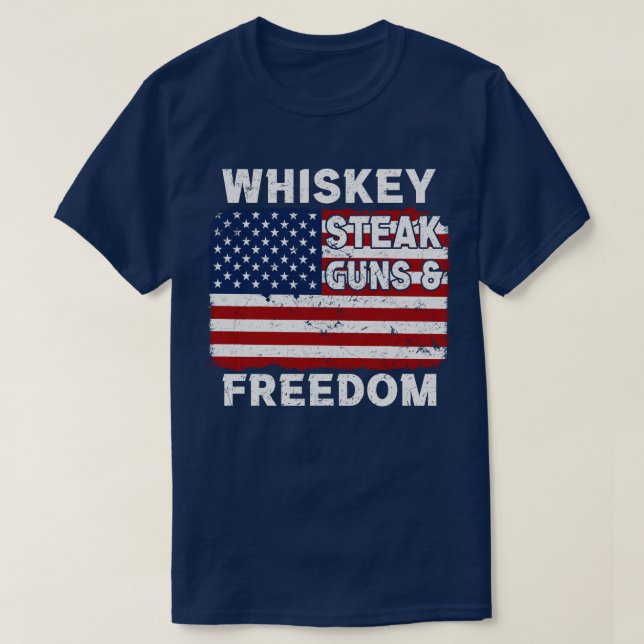 Whiskey Steak Kanonen und Freiheit T-Shirt (Design vorne)
