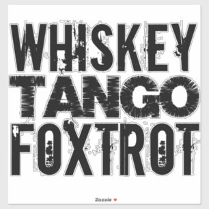 WHISKEY TANGO FOXTROT AUFKLEBER