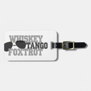 Whiskey Tango Foxtrot - Aviation Glass Gepäckanhänger