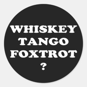 Whiskey Tango Foxtrot? WACHSTUM? Runder Aufkleber