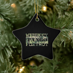 Whiskey Tango Foxtrot WTF Grüne Tarnung Keramik Ornament