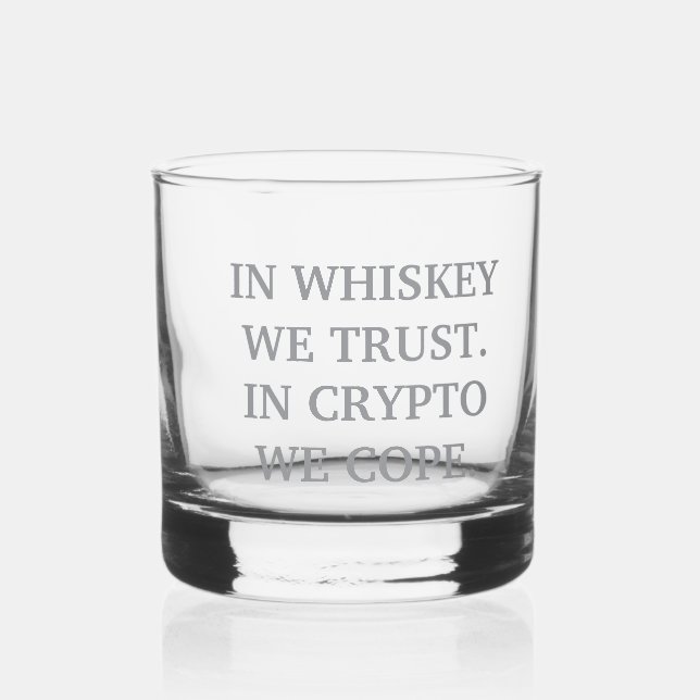 Whiskey We Trust - Crypto Degen Glass Whiskyglas (Vorderseite)