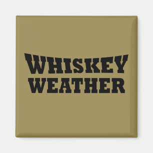 Whiskey Wetter lustige Redewendungen trinken Magnet