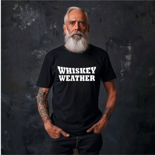 Whiskey Wetter lustige Redewendungen trinken T-Shirt