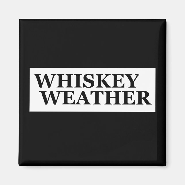Whiskey Wetter lustige Trinkkurse Magnet (Vorne)