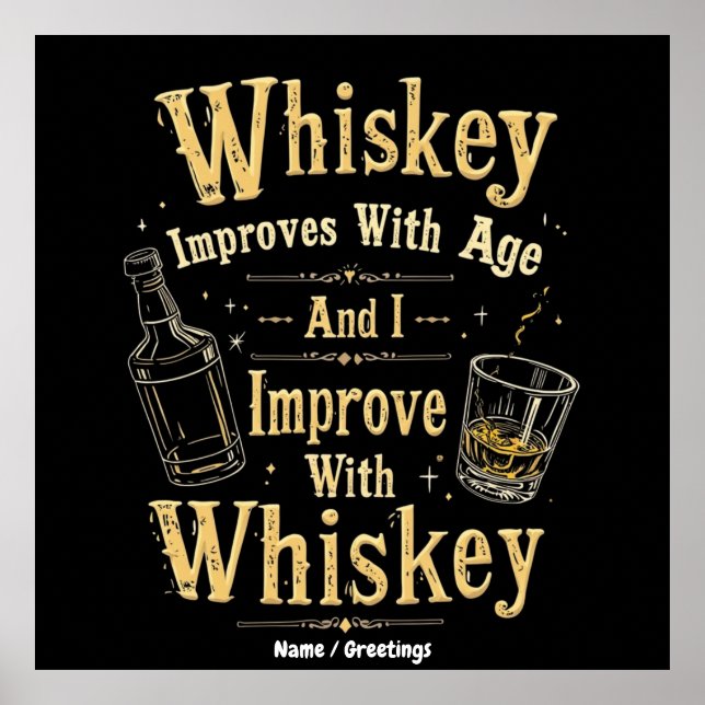 Whiskey wird mit dem Alter besser, ich verbessere  Poster (Vorne)