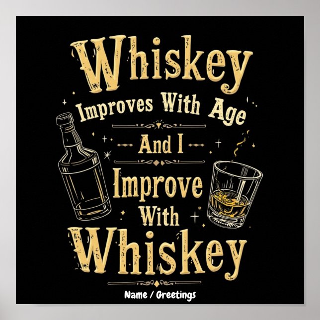 Whiskey wird mit dem Alter besser, ich verbessere  Poster (Vorne)