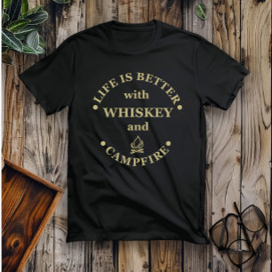Whiskey zitiert lustige Camping Camper Redewendung T-Shirt