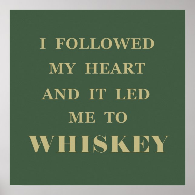 Whiskey zitiert lustige Redewendungen zum Trinken Poster (Vorne)