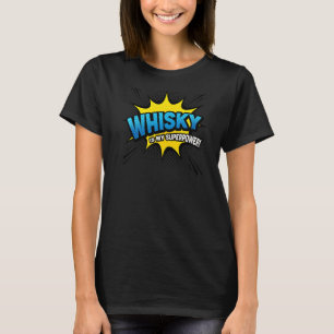Whisky ist mein Superpower-Comic-Buch T-Shirt