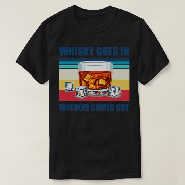 Whisky kommt in Weisheit aus dem sonnigen Whiskyge T-Shirt (Design vorne)