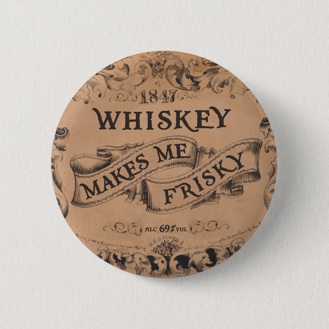 Whisky macht mich frisky button (Vorderseite)