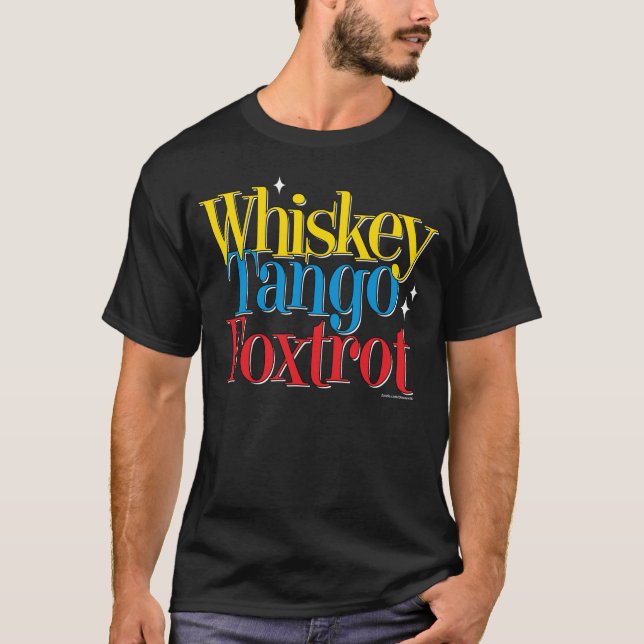 Whisky-Tango Foxtrot WTF T-Shirt (Vorderseite)