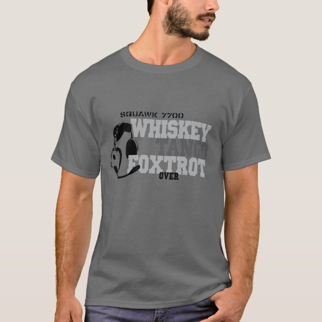 WhiskyTango Foxtrot - Luftfahrt-Spaß T-Shirt (Vorderseite)