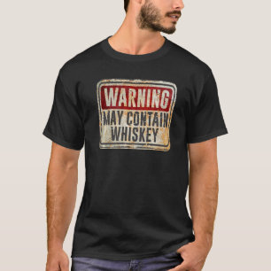 Whiskytrinker Vintage Warnschild Kann Enthalten T-Shirt