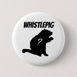 Whistlepig? Button