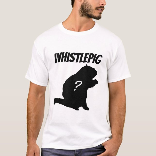 Whistlepig? T-Shirt (Vorderseite)