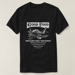 Whistler's Family Restaurant, Lincolnwood, ILL T-Shirt
