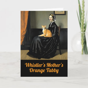 Whistler's Mother's Orange Tabby Karte
