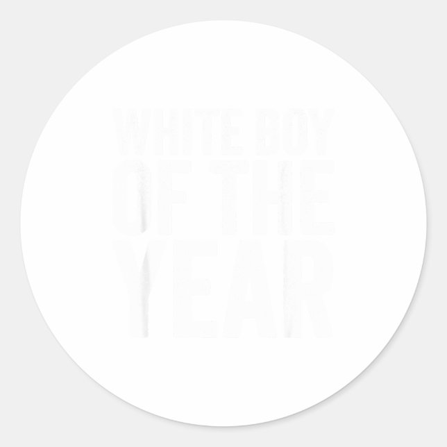 White Boy Of The Year Funny T  Runder Aufkleber (Vorderseite)