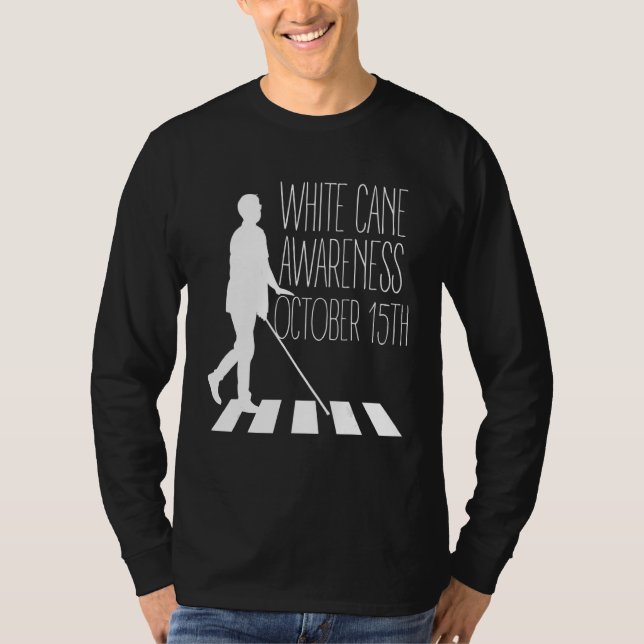 White Cane Safety Awareness Day Impaired on Octobe T-Shirt (Vorderseite)