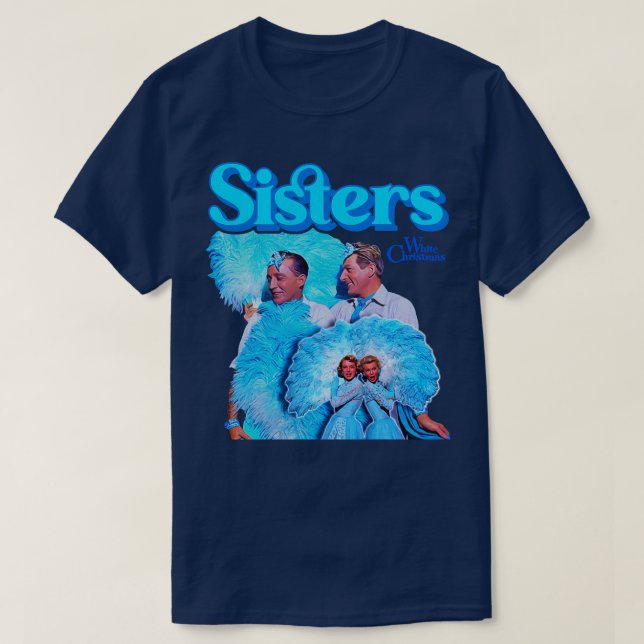White Christmas Sisters Reprise T-Shirt (Design vorne)